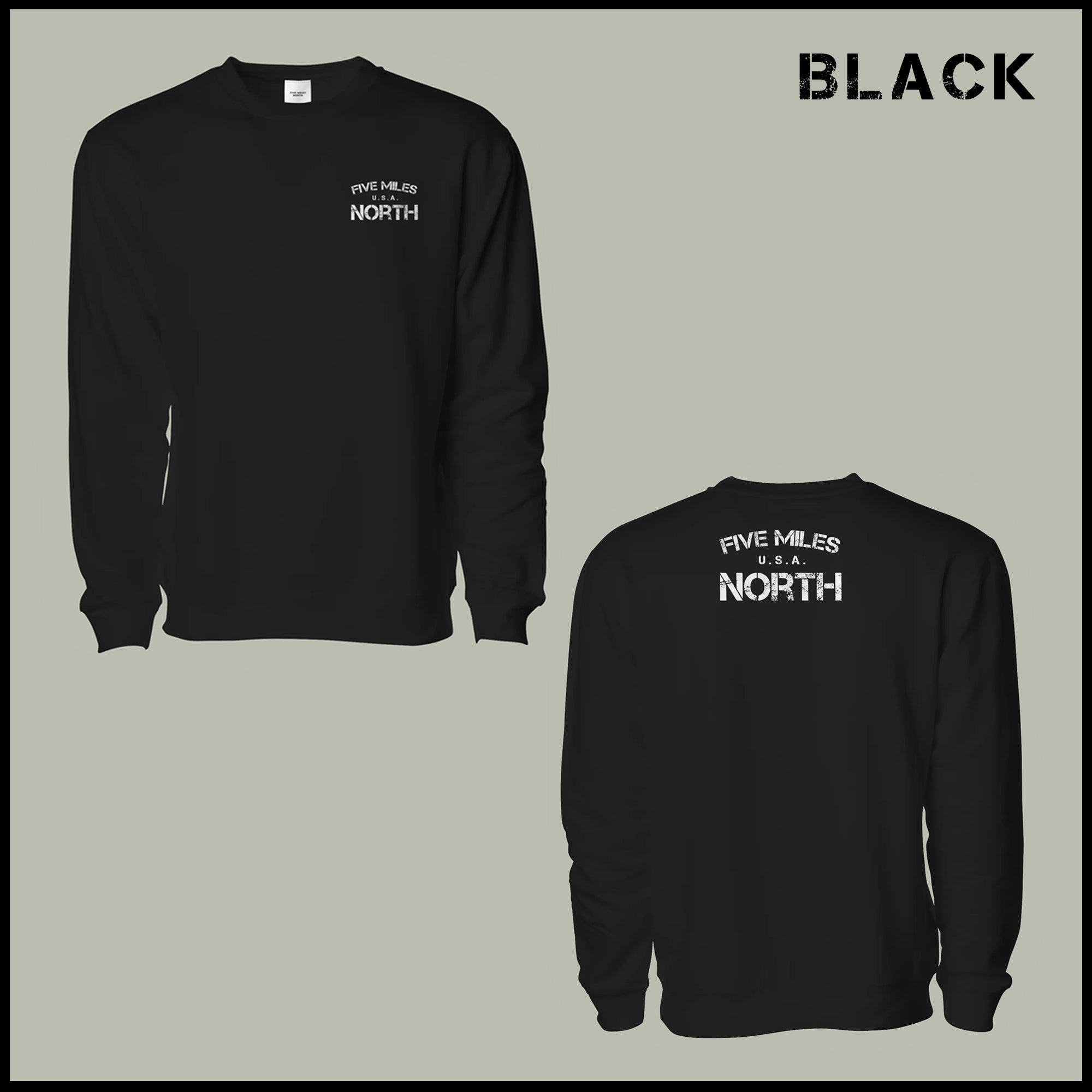 Five Miles North Sweatshirt - Front & Back Signature Print (White Logo)