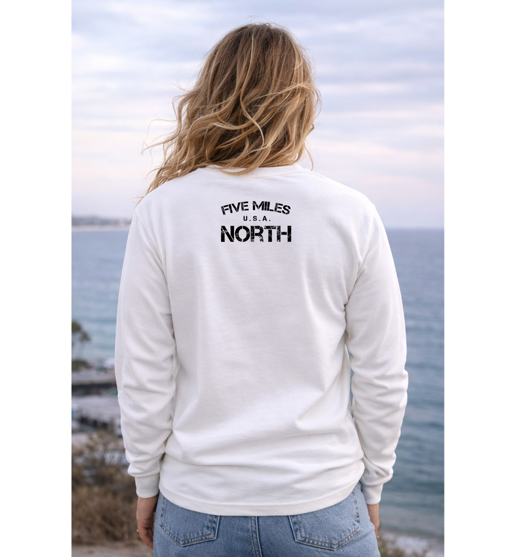 Five Miles North Long Sleeve Shirt - Front & Back Signature Print (Black Logo)