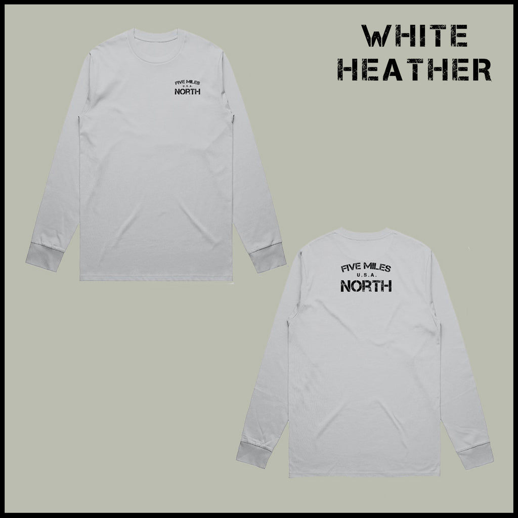 Five Miles North Long Sleeve Shirt - Front & Back Signature Print (Black Logo)