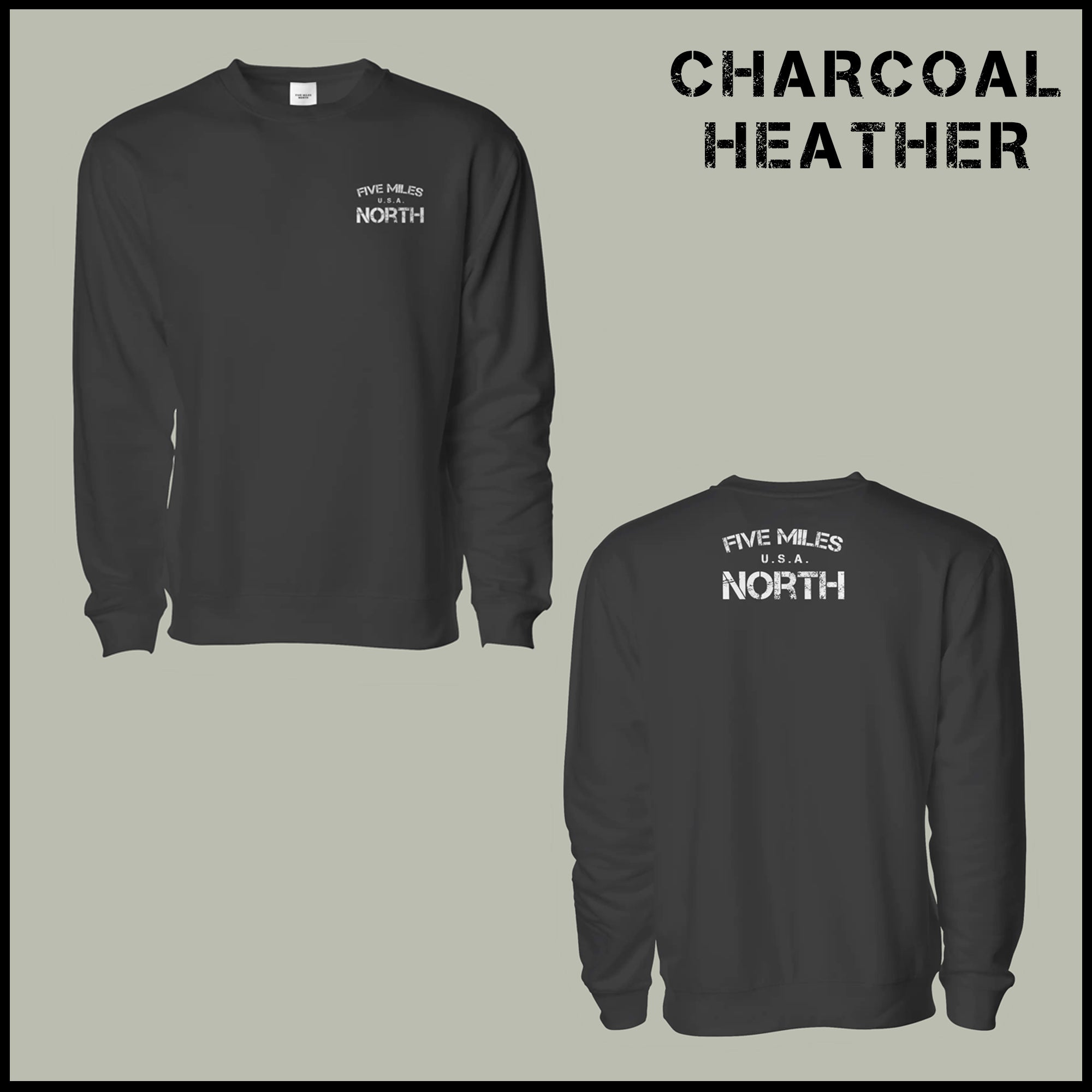Five Miles North Sweatshirt - Front & Back Signature Print (White Logo)